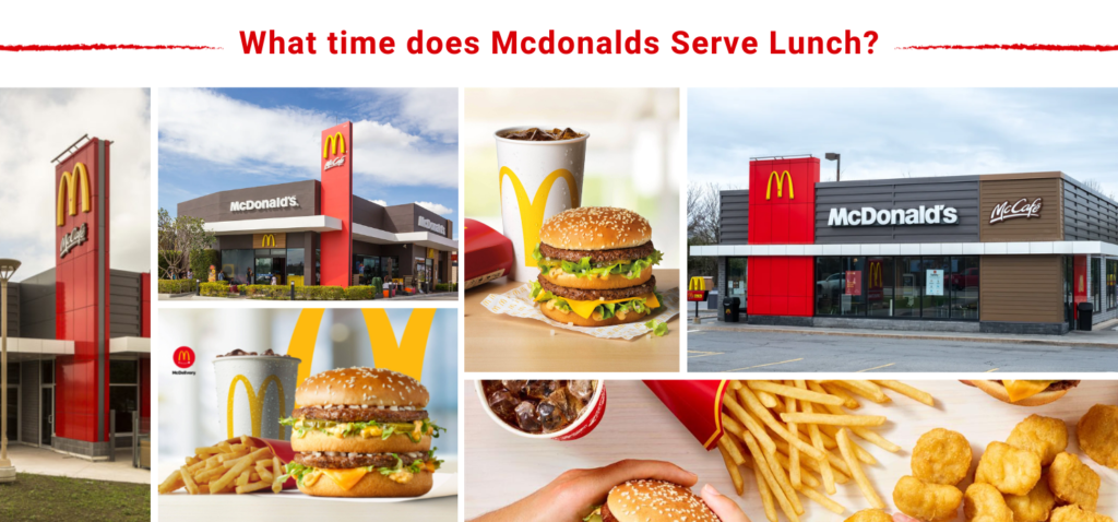 What Time Does McDonalds Serve Lunch? Your Complete Guide